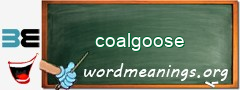 WordMeaning blackboard for coalgoose